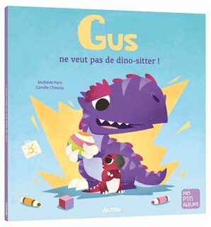 Couverture_Gus ne veut pas de dino-sitter !