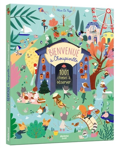 Front cover_Bienvenue à Choupiville : 1.001 choses à observer