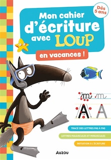 Couverture_Mon cahier d'écriture avec Loup en vacances !