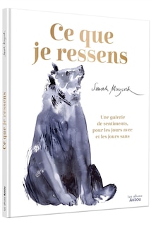 Front cover_Ce que je ressens : une galerie de sentiments, pour les jours avec et les jours sans