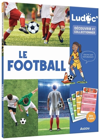 Couverture_LUDOC - DÉCOUVRIR ET COLLECTIONNER - LE FOOTBALL