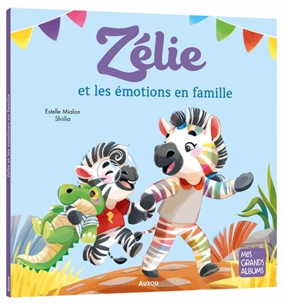 Couverture_Zélie et les émotions en famille