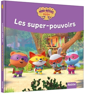 Couverture_les mini-héros de la forêt - les super-pouvoirs