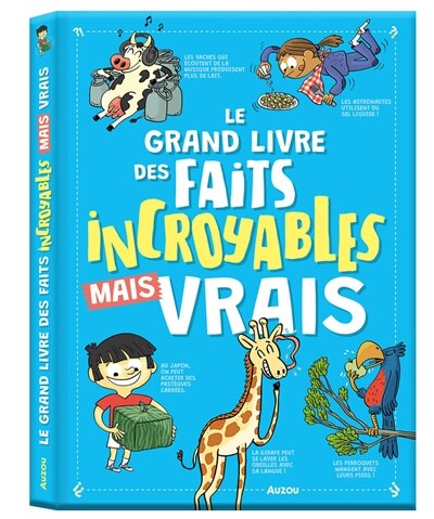 Front cover_LE GRAND LIVRE DES FAITS INCROYABLES MAIS VRAIS