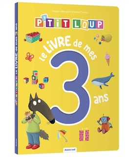 Front cover_p'tit loup - le livre de mes 3 ans