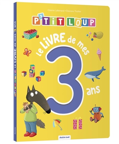 Front cover_p'tit loup - le livre de mes 3 ans