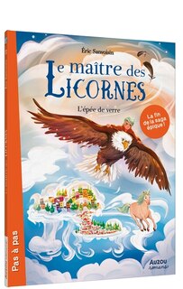 Couverture_Le ma&icirc;tre des licornes - t13 : l&rsquo;&eacute;p&eacute;e de verre