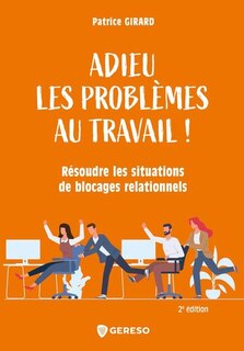 Front cover_Adieu les problèmes au travail !