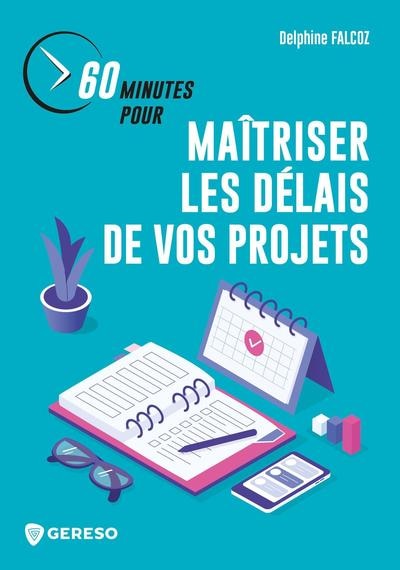 Front cover_60 minutes pour maîtriser les délais de vos projets