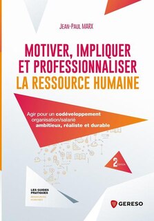 Front cover_Motiver, impliquer et professionnaliser la ressource humaine
