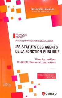 Couverture_Les statuts des agents de la fonction publique : gérer les carrières des agents titulaires et contractuels
