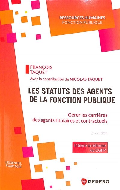 Couverture_Les statuts des agents de la fonction publique : gérer les carrières des agents titulaires et contractuels