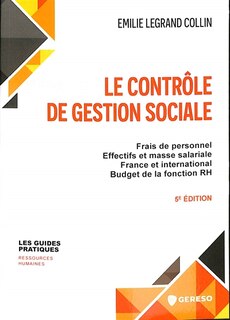 Front cover_Le contrôle de gestion sociale : frais de personnel, effectifs et masse salariale, France et international, budget de la fonction RH