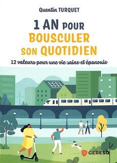 Couverture_1 an pour bousculer son quotidien : 12 valeurs pour une vie saine et épanouie
