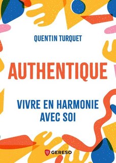 Couverture_Authentique : vivre en harmonie avec soi