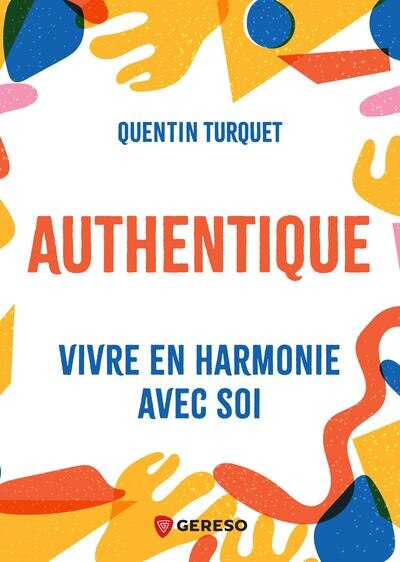 Couverture_Authentique : vivre en harmonie avec soi