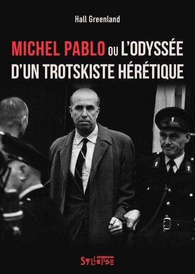 Front cover_Michel Pablo ou L'odyssée d'un trotskiste hérétique