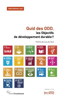 Couverture_Alternatives Sud. Quid des ODD, les objectifs de d&eacute;veloppement durable ? : points de vue du Sud