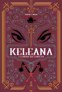 KELEANA - TOME 5 L'EMPIRE DES TEMPETE de Sarah J.,maas