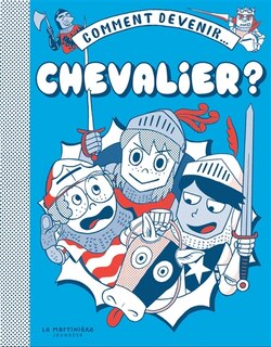 Front cover_Comment devenir... chevalier ?