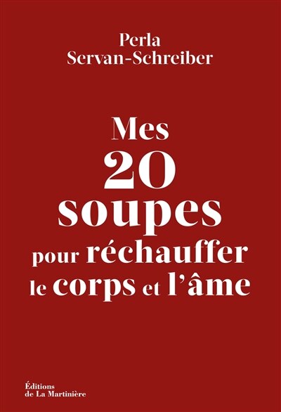 Front cover_Mes 20 soupes pour r&eacute;chauffer le corps et l'&acirc;me