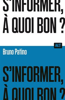 Couverture_S'informer, à quoi bon ?