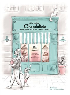 Couverture_Ma petite chocolaterie : 160 recettes gourmandes