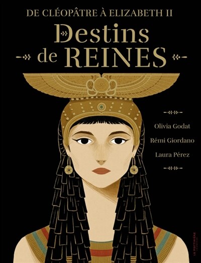 Front cover_Destins de reines : de Cléopâtre à Elisabeth II