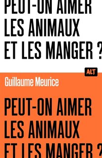 Front cover_Peut-on aimer les animaux et les manger ?
