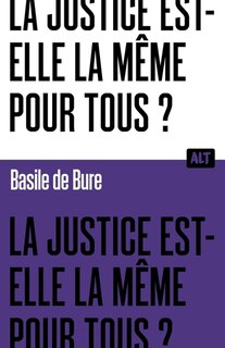 Couverture_La justice est-elle la même pour tous ?
