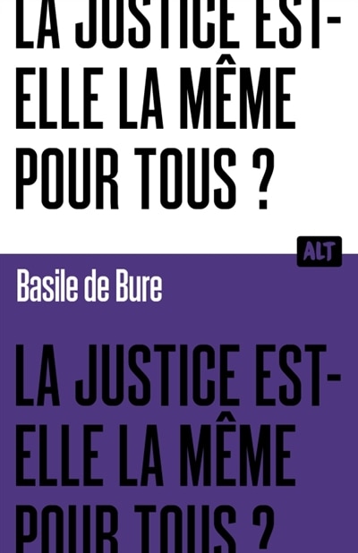 Couverture_La justice est-elle la même pour tous ?