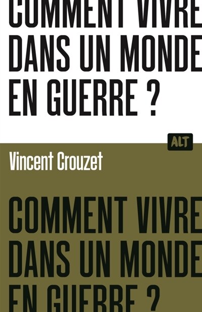 Front cover_Comment vivre dans un monde en guerre ?