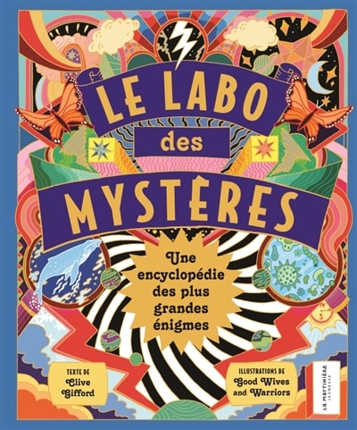 Front cover_Le labo des mystères : une encyclopédie des plus grandes énigmes