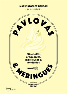 Front cover_Pavlovas & meringues : 50 recettes craquantes, moelleuses & fondantes