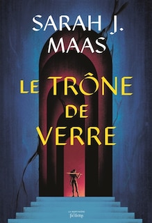 Front cover_Throne of Glass T.01 : Le Trône de verre
