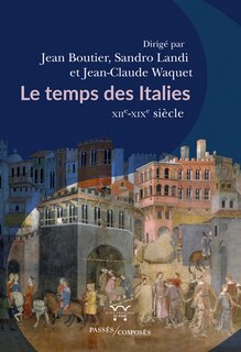 Front cover_Le temps des Italies : XIIe-XIXe siècle
