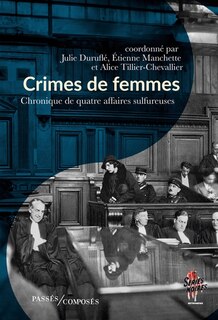 Couverture_Crimes de femmes : chronique de quatre affaires sulfureuses