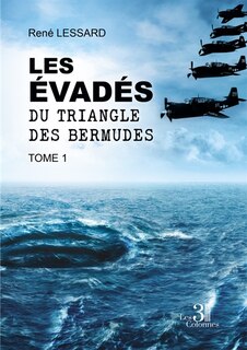 Couverture_Les évadés du triangle des Bermudes : Tome 1