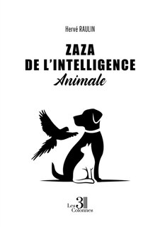 Front cover_Zaza De l'Intelligence Animale