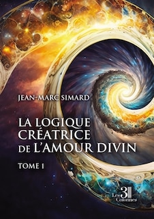 Couverture_La logique créatrice de l'amour divin