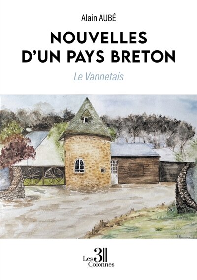 Nouvelles d'un pays breton: Le Vannetais