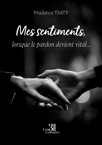 Front cover_Mes sentiments, lorsque le pardon devient vital...