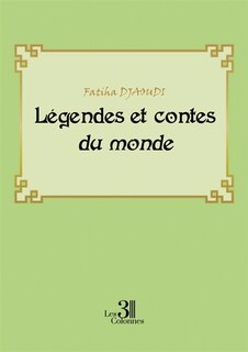 Couverture_L&eacute;gendes et contes du monde