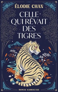 Couverture_Celle qui rêvait des tigres