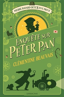 Couverture_Enquête sur Peter Pan