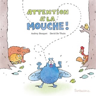 Front cover_Attention &agrave; la mouche !