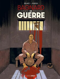 Front cover_Bagnard de guerre