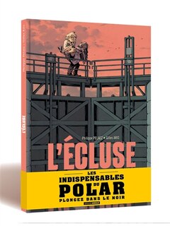 Couverture_L'écluse : histoire complète