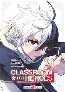 Front cover_Classroom for heroes : the return of the former brave, Vol. 21