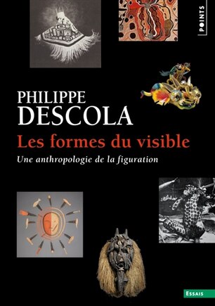 Les formes du visible: une anthropologie de la figuration